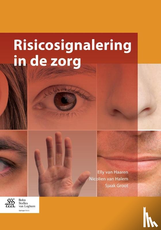 Haaren, Elly van, Halem, Nicolien van, Groot, Sjaak - Risicosignalering in de zorg