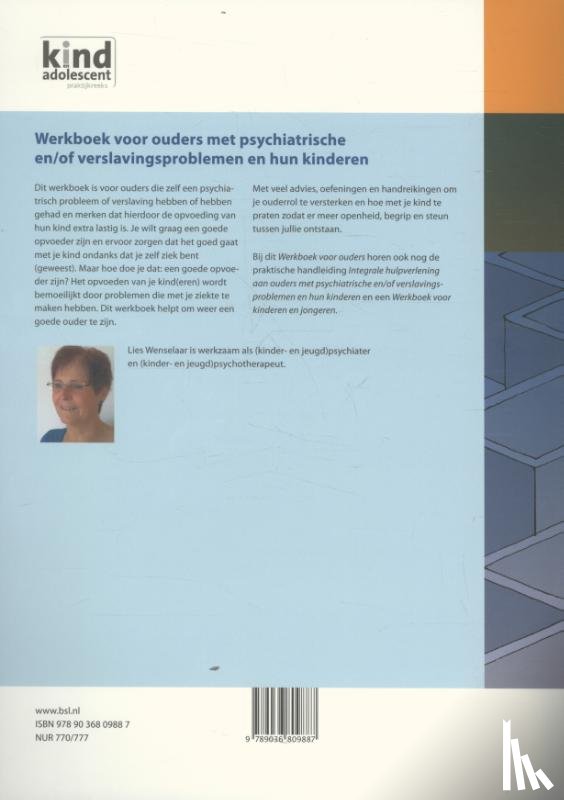 Wenselaar, Lies - Werkboek voor ouders met psychiatrische en/of verslavingsproblemen en hun kinderen