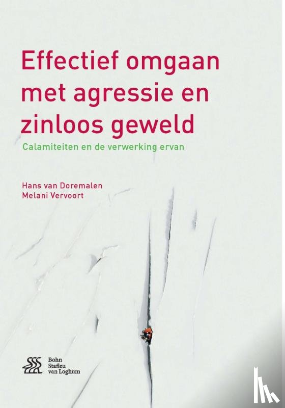 Doremalen, Hans van, Vervoort, Melani - Effectief omgaan met agressie en zinloos geweld - calamiteiten en de verwerking ervan