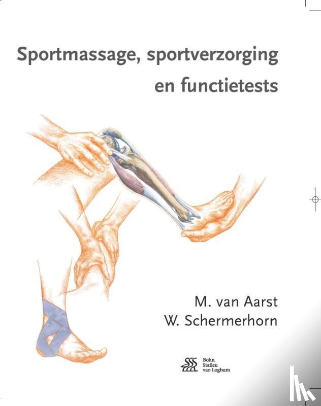 Aarst, M. van, Schermerhorn, W. - Sportmassage, sportverzorging en functietests