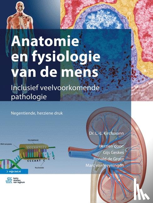 Kirchmann, L.-L., Geskes, Gijs, de Groot, Ronald, van Heyningen, Marc - Anatomie en fysiologie van de mens
