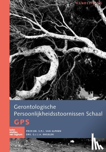 Alphen, S.P.J. van, Engelen, G.J.J.A. - Gerontologische Persoonlijkheidsstoornissenschaal (GPS) - handleiding