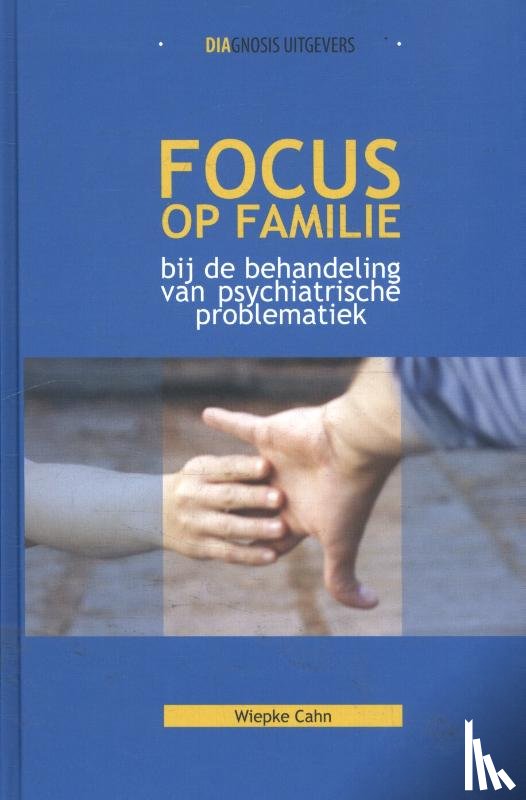 Cahn, Wiepke - Focus op familie