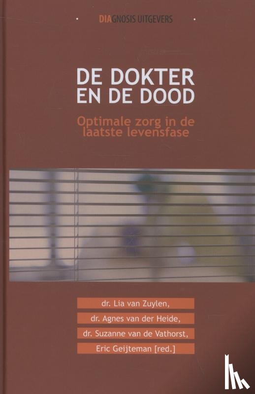 Zuylen, Lia van, Heide, Agnes van der, Vathorst, Suzanne van de - De dokter en de dood