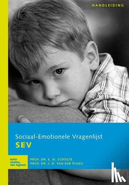 Scholte, E.M., Ploeg, J.D. van der - Sociaal Emotionele Vragenlijst (SEV) - handleiding