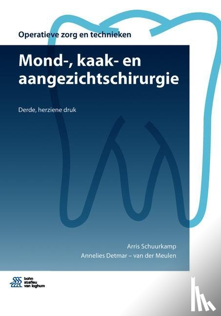 Schuurkamp, Arris, Detmar-van der Meulen, Annelies - Mond-, kaak- en aangezichtschirurgie