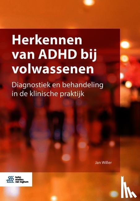 Willer, Jan - Herkennen van ADHD bij volwassenen