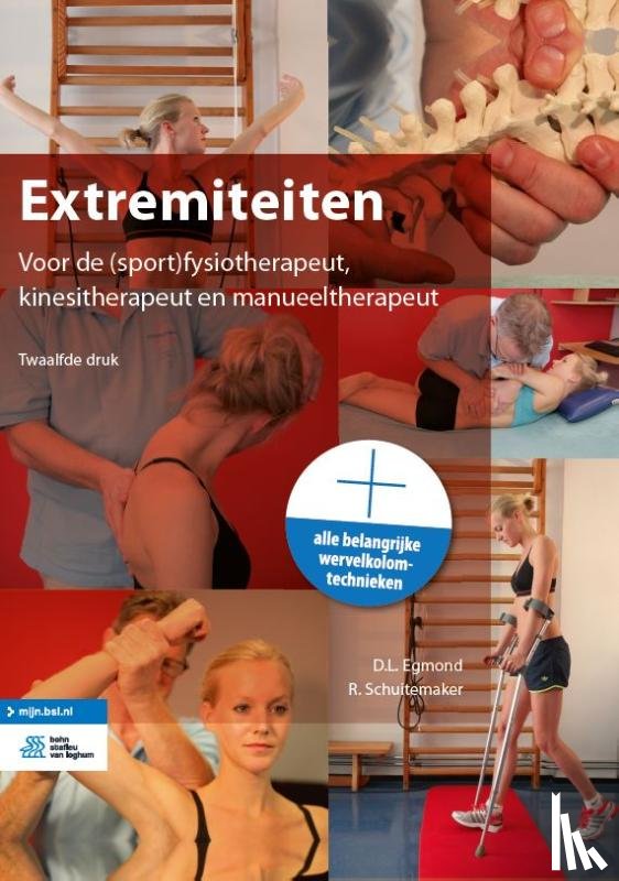 Egmond, D.L., Schuitemaker, R. - Extremiteiten - Voor de (sport)fysiotherapeut, kinesitherapeut en manueeltherapeut