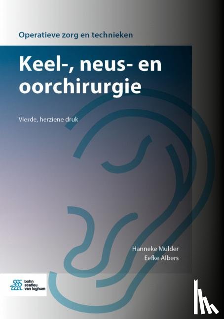 Mulder, Hanneke, Albers, Eefke - Keel-, neus- en oorchirurgie