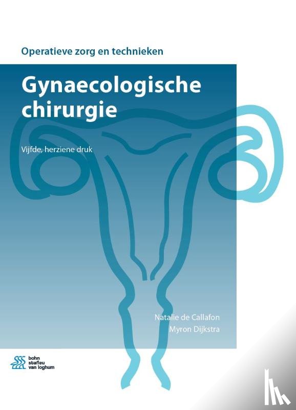 Callafon, Natalie de, Dijkstra, Myron - Gynaecologische chirurgie