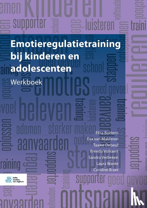 Boelens, Elisa, Braet, Caroline - Emotieregulatietraining bij kinderen en adolescenten