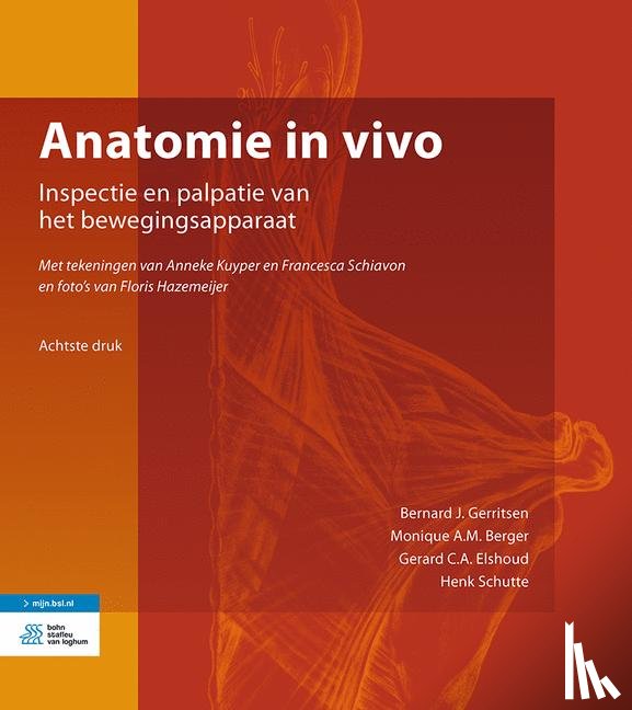 Gerritsen, Bernard J., Berger, Monique A.M., Elshoud, Gerard C.A., Schutte, Henk - Anatomie in vivo