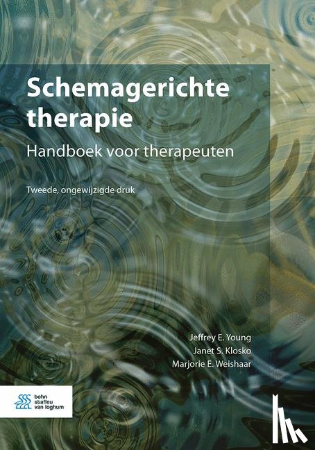 Young, J.E., Klosko, J.S., Weishaar, M.E. - Schemagerichte therapie