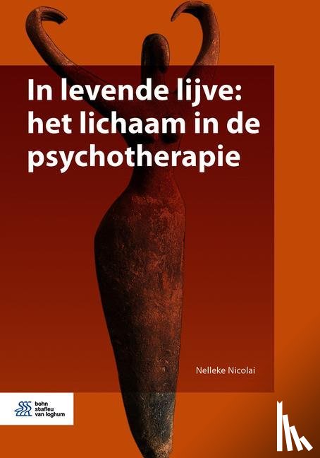 Nicolai, Nelleke - In levende lijve: het lichaam in de psychotherapie