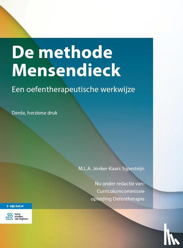 Jonker-Kaars Sijpesteijn, M.L.A., Opleiding Oefentherapie, Curriculumcommissie - De methode Mensendieck