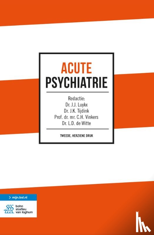 Luykx, J.J., Tijdink, J.K., Vinkers, C.H., de Witte, L.D. - Acute psychiatrie