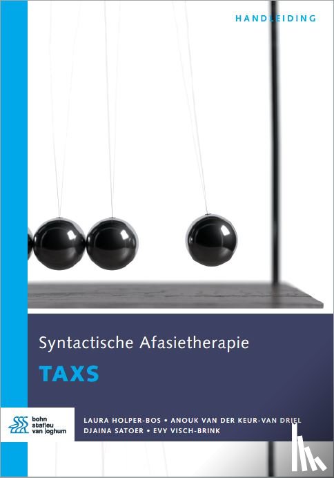 Holper-Bos, Laura, van der Keur - van Driel, Anouk, Satoer, Djaina, Visch-Brink, E.G. - TAXS - Syntactische Afasietherapie (TAXS) - therapieformulieren