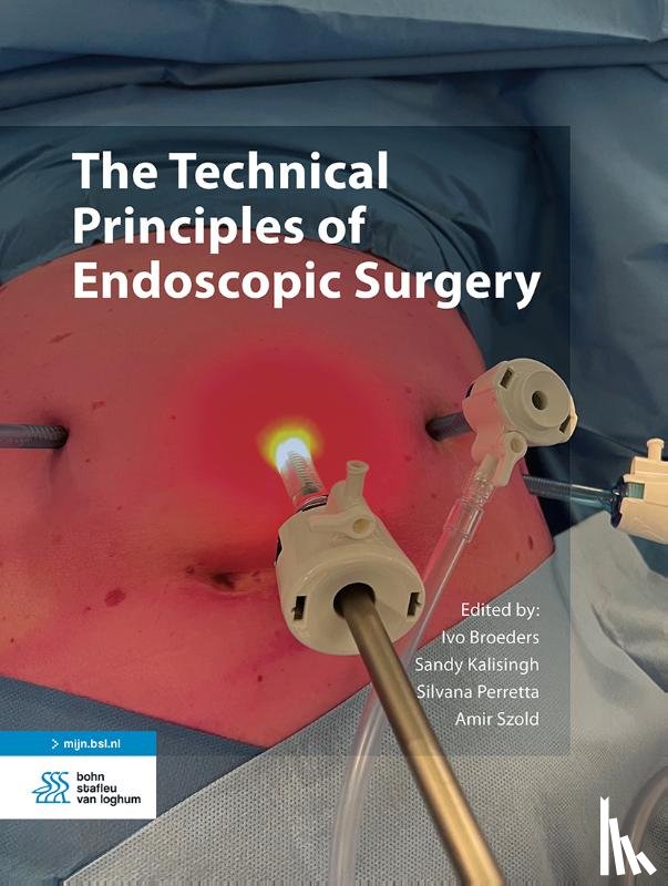  - The Technical Principles of Endoscopic Surgery