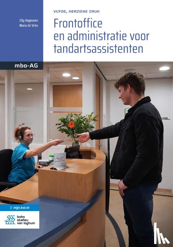 Hogeveen, Elly, Vries, Maria de - Frontoffice en administratie voor tandartsassistenten