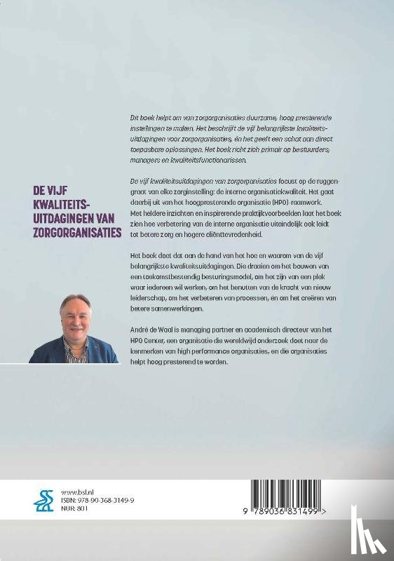 Waal, André de, Schreurs, Marco, Have-Schoonhoven, Liesbeth ten - De vijf kwaliteitsuitdagingen van zorgorganisaties