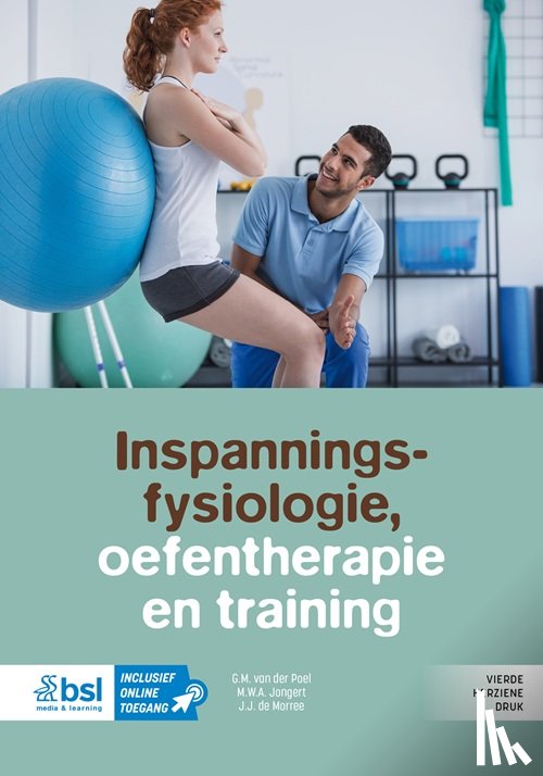 van der Poel, G.M., Jongert, M.W.A. - Inspanningsfysiologie, oefentherapie en training