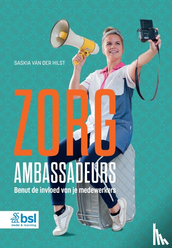 Hilst - Tilmans, Saskia van der - Zorgambassadeurs