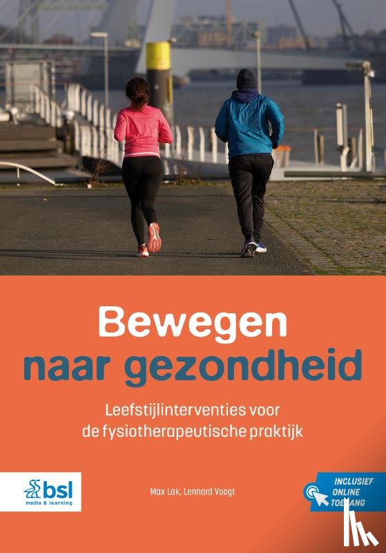 Lak, Max, Voogt, Lennard - Bewegen naar gezondheid