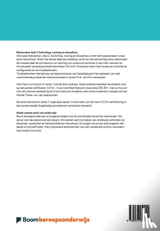  - Netwerken DEEL 2 Routing, switching en draadloos Versie 7