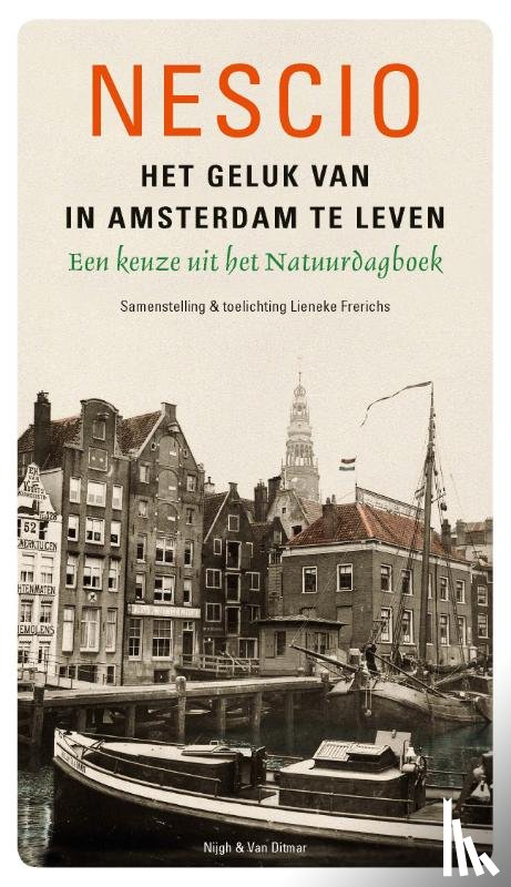 Nescio - Het geluk van in Amsterdam te leven