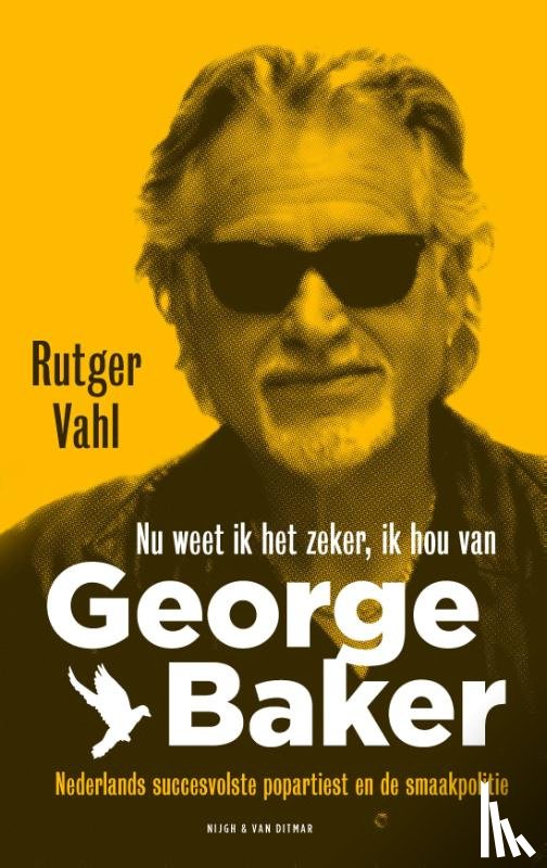 Vahl, Rutger - Nu weet ik het zeker, ik hou van George Baker