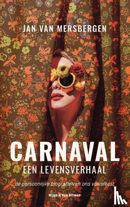 Mersbergen, Jan van - Carnaval, een levensverhaal