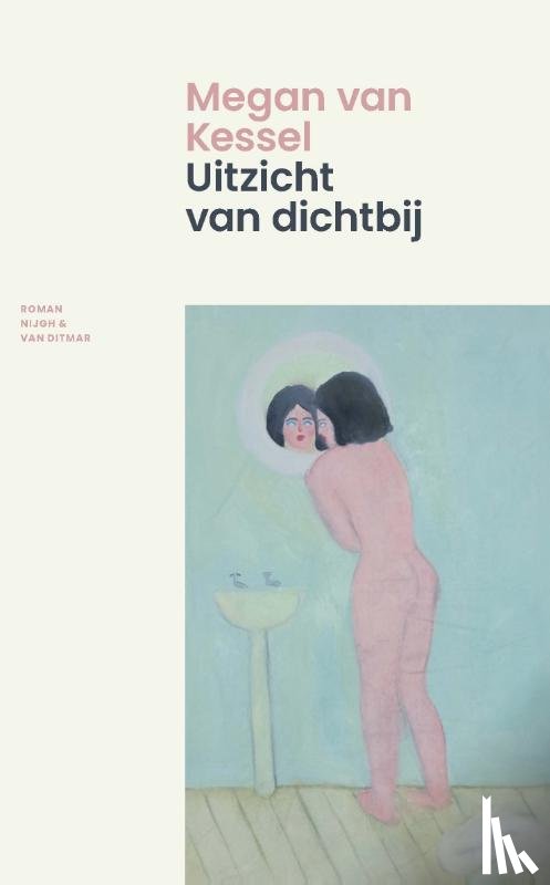 Kessel, Megan van - Uitzicht van dichtbij
