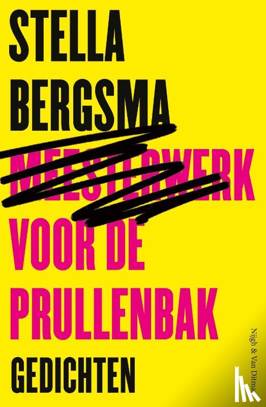 Bergsma, Stella - Meesterwerk voor de prullenbak