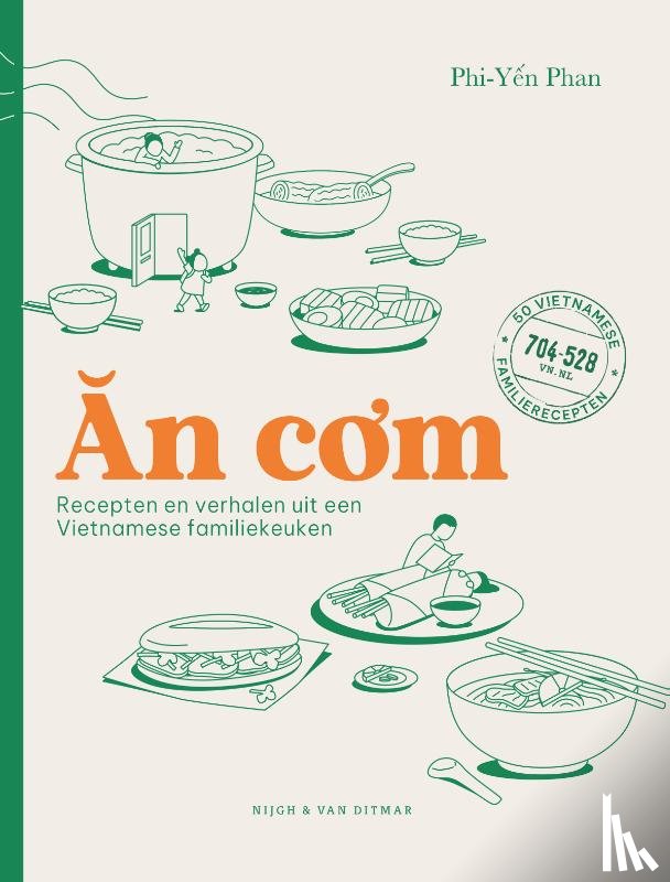 Phan, Phi-Yen - An com: Recepten en verhalen uit een Vietnamese familiekeuken