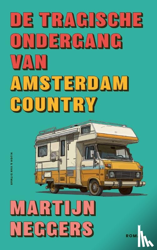 Neggers, Martijn - De tragische ondergang van Amsterdam Country
