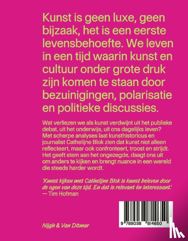 Blok, Cathelijne - Een wereld zonder kunst is een wereld zonder ziel