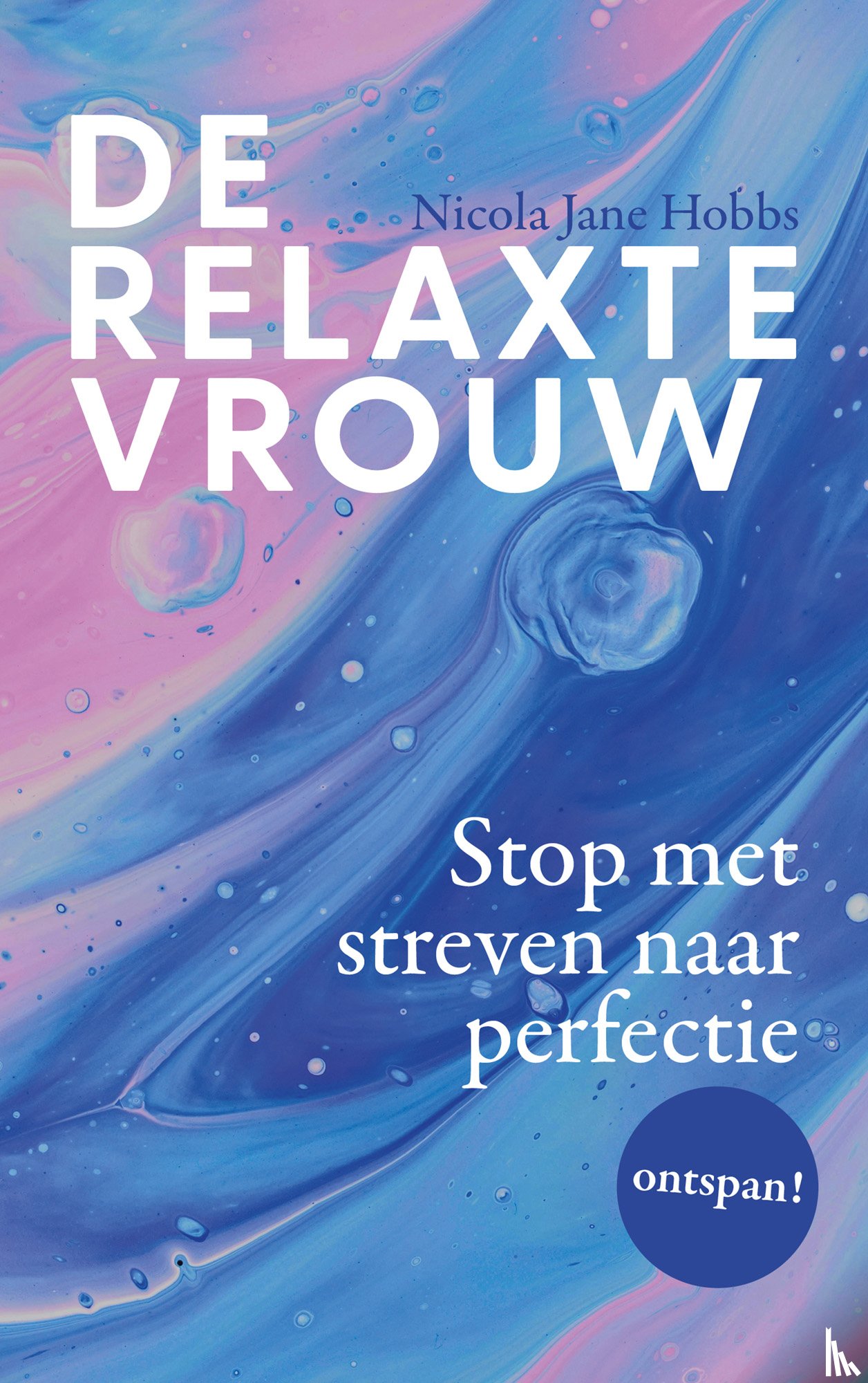 Hobbs, Nicola Jane - De relaxte vrouw