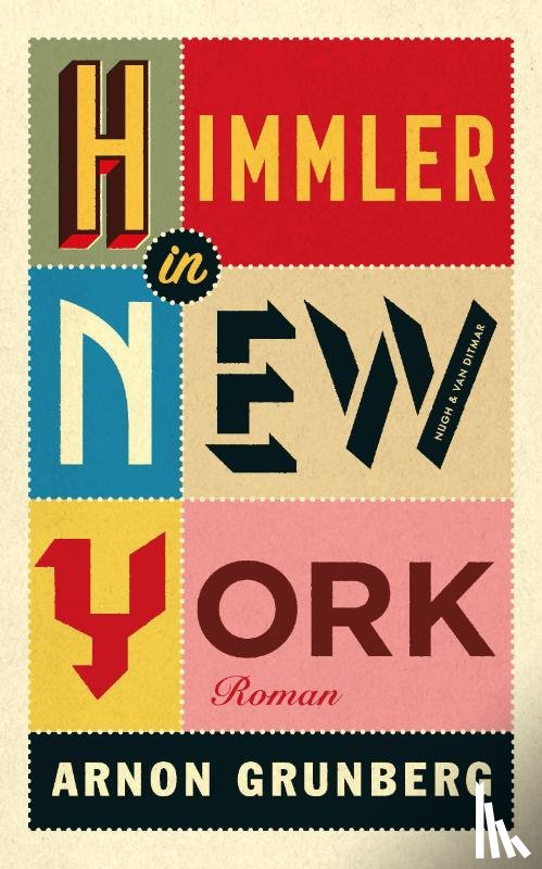 Grunberg, Arnon - Himmler in New York