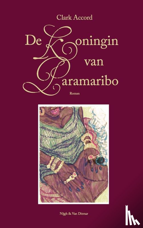 Accord, Clark - De koningin van Paramaribo