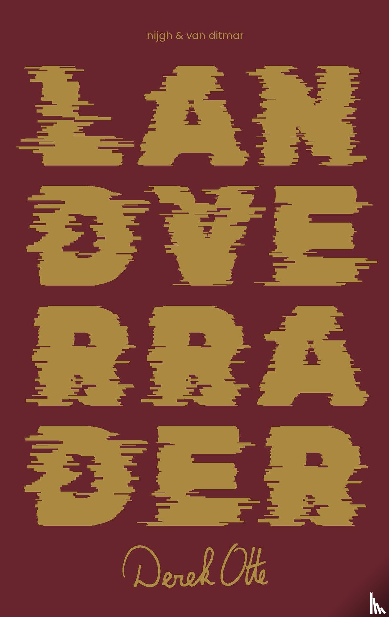 Otte, Derek - Landverrader