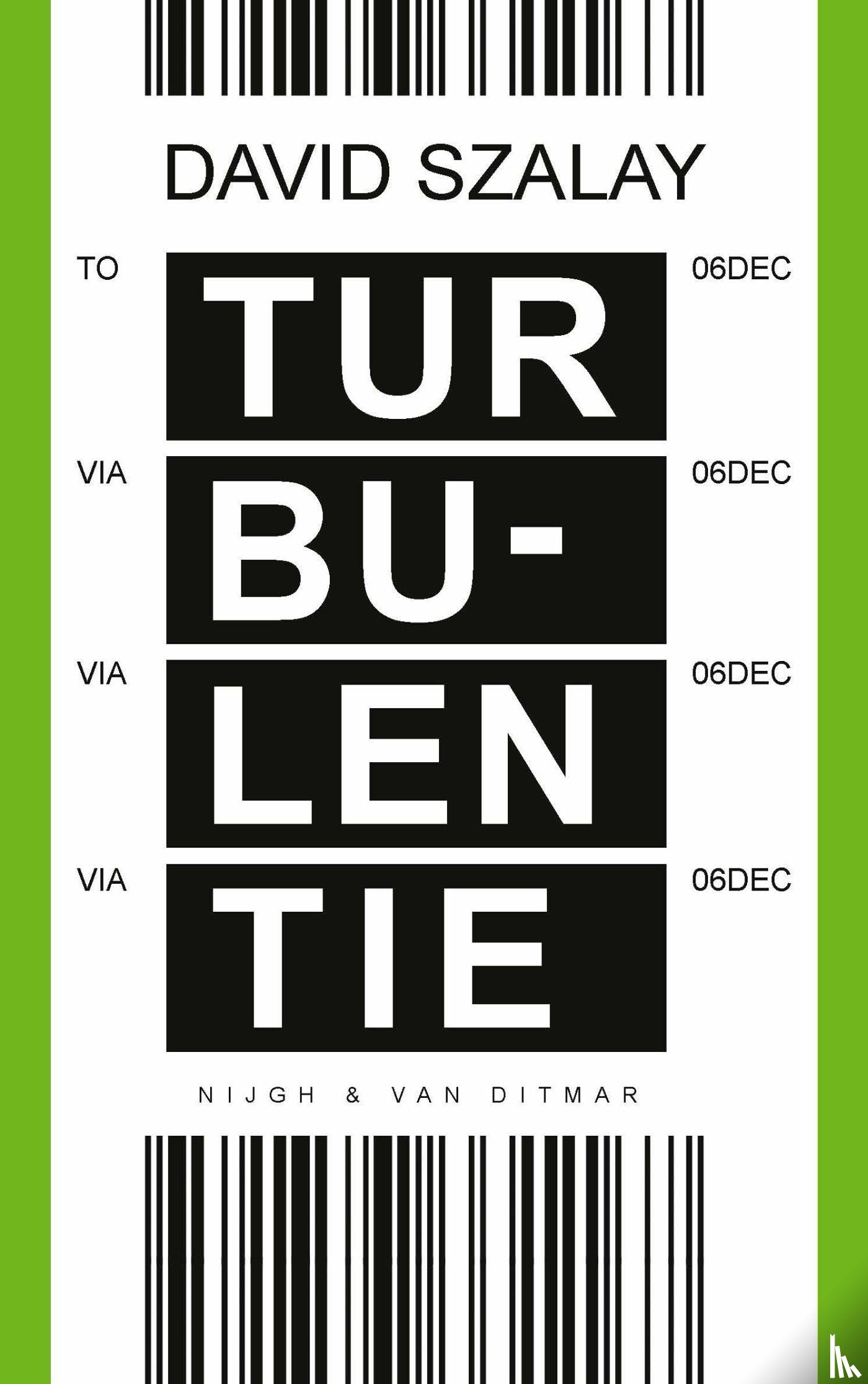 Szalay, David - Turbulentie