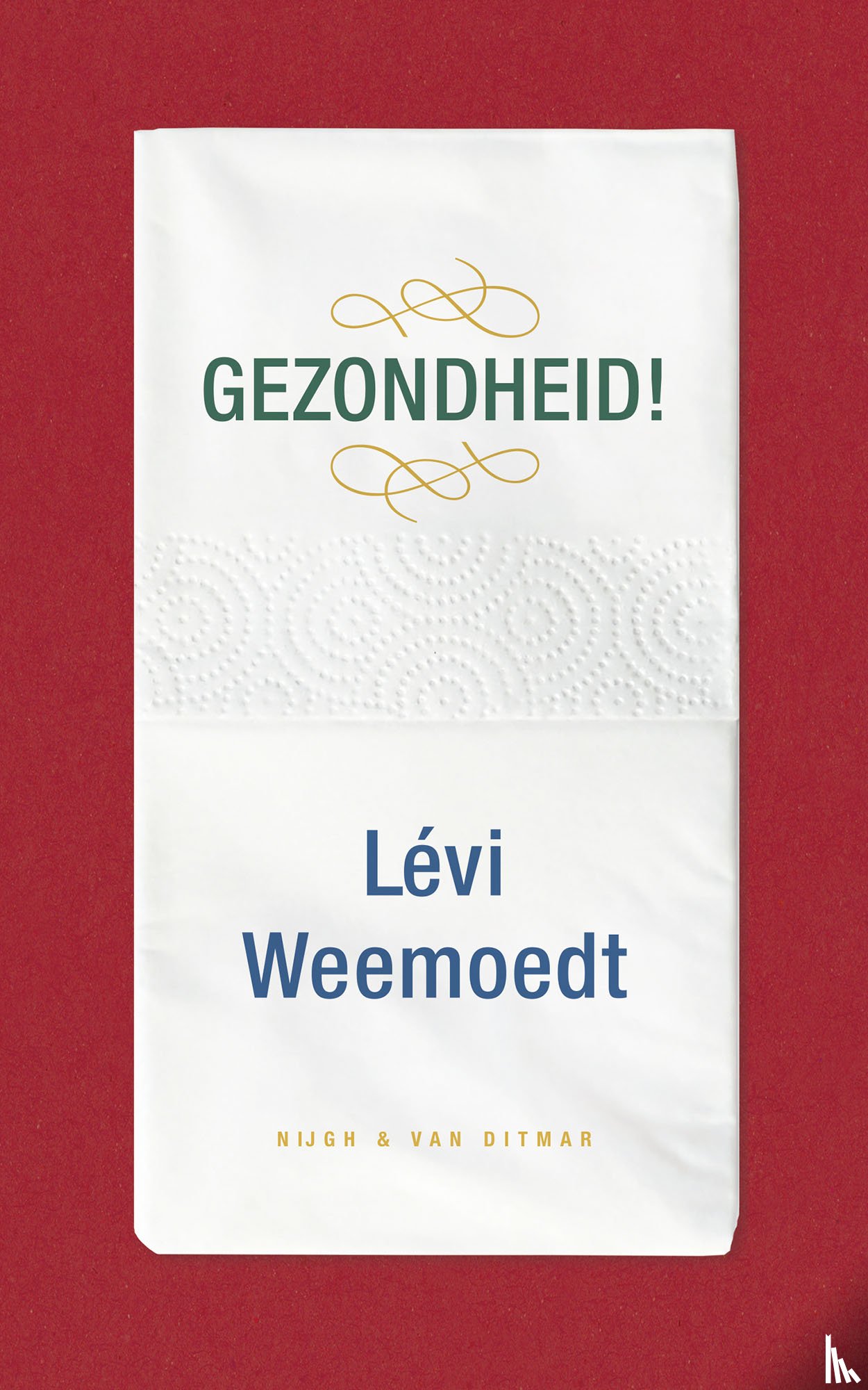 Weemoedt, Lévi - Gezondheid!