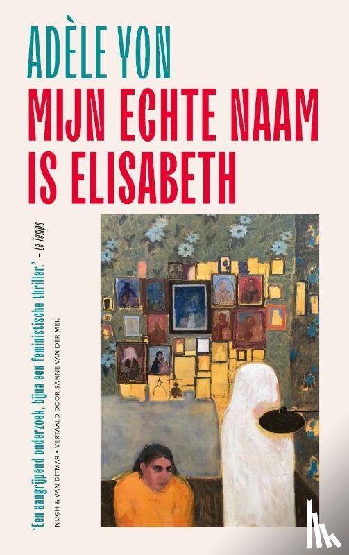 Yon, Adèle - Mijn echte naam is Elisabeth