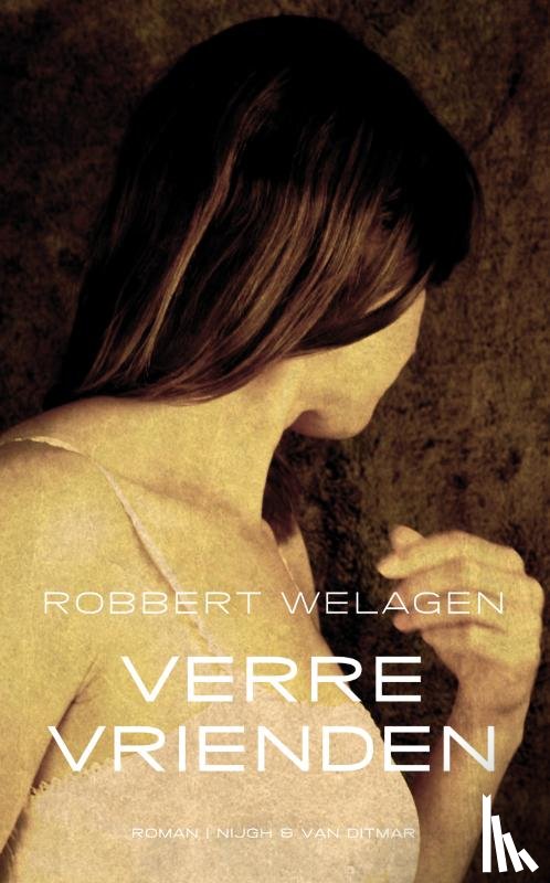 Welagen, Robbert - Verre vrienden