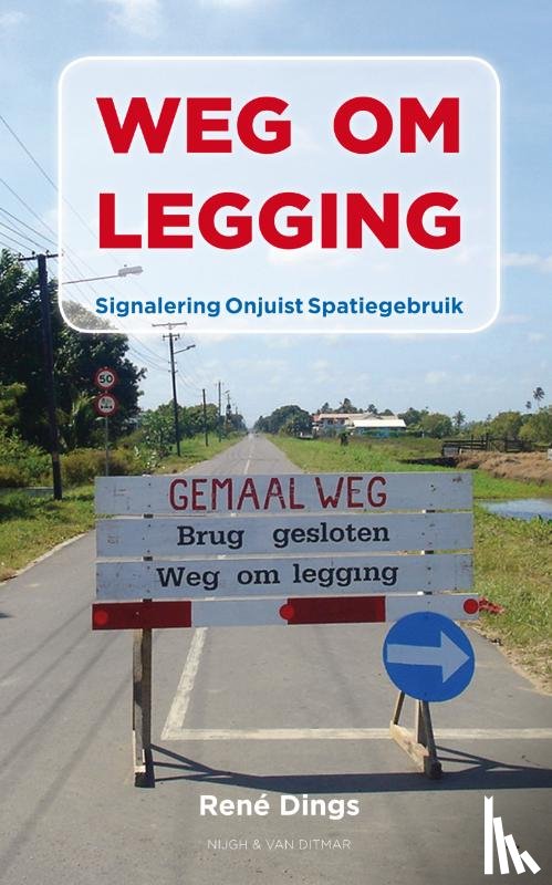 Dings, René - Weg om legging