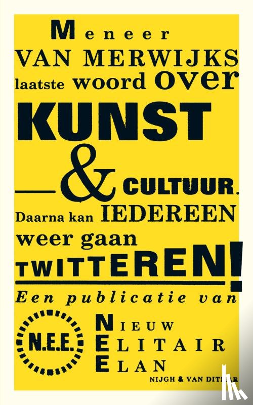 Merwijk, Jeroen van - Meneer van Merwijks laatste woord over kunst & cultuur