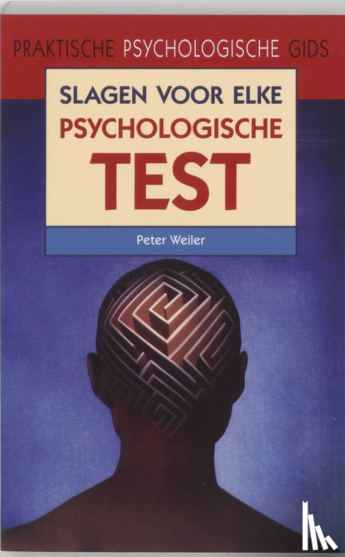 Weiler, P. - Slagen voor elke psychologische test