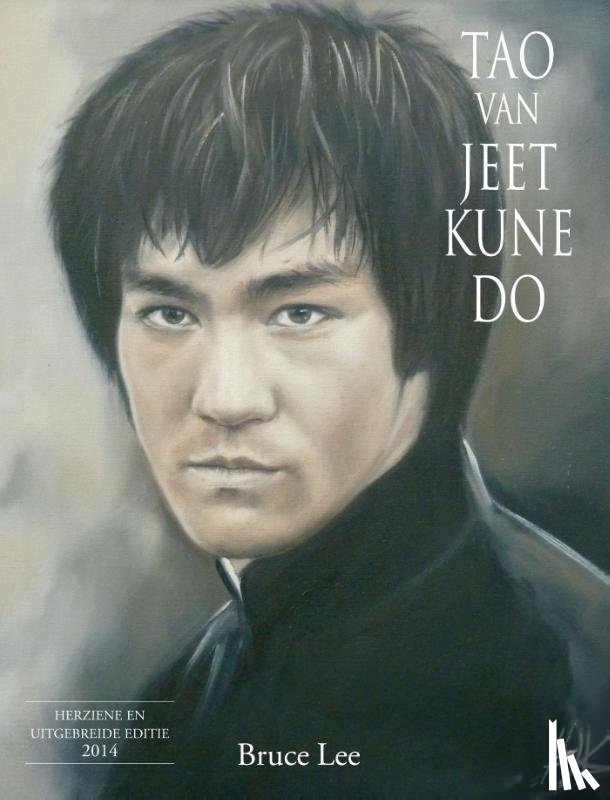 Lee, Bruce - Tao van Jeet Kune Do