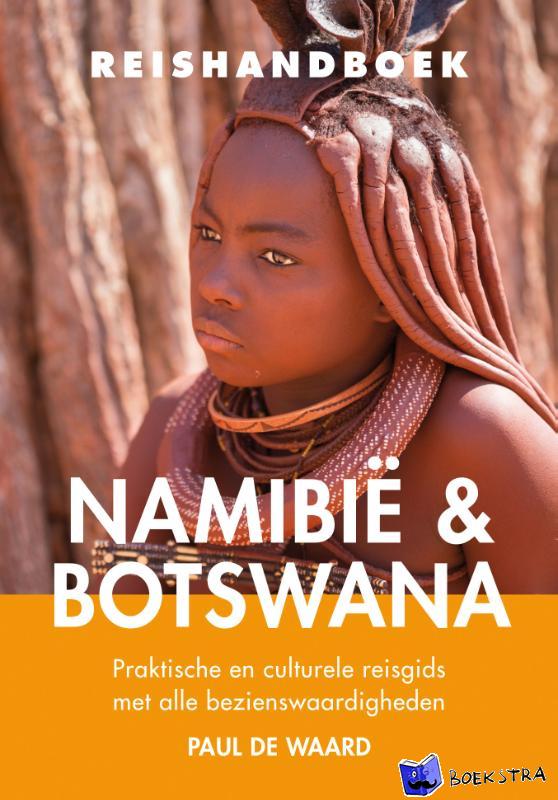 Waard, Paul de - Reishandboek Namibië & Botswana