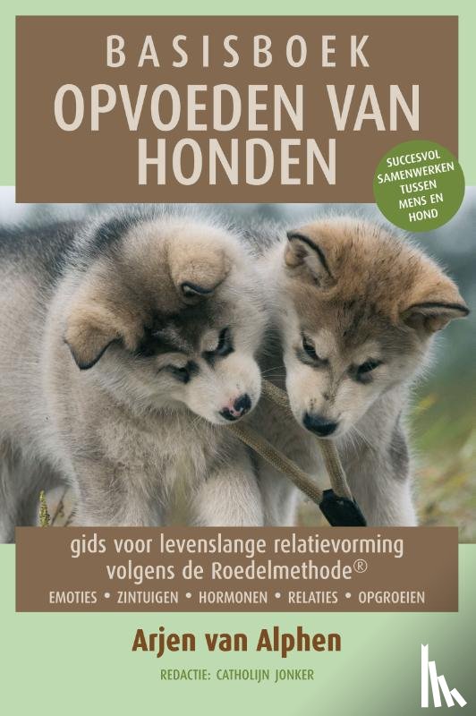 Alphen, Arjen van, Koeman, Francien - Basisboek opvoeden van honden